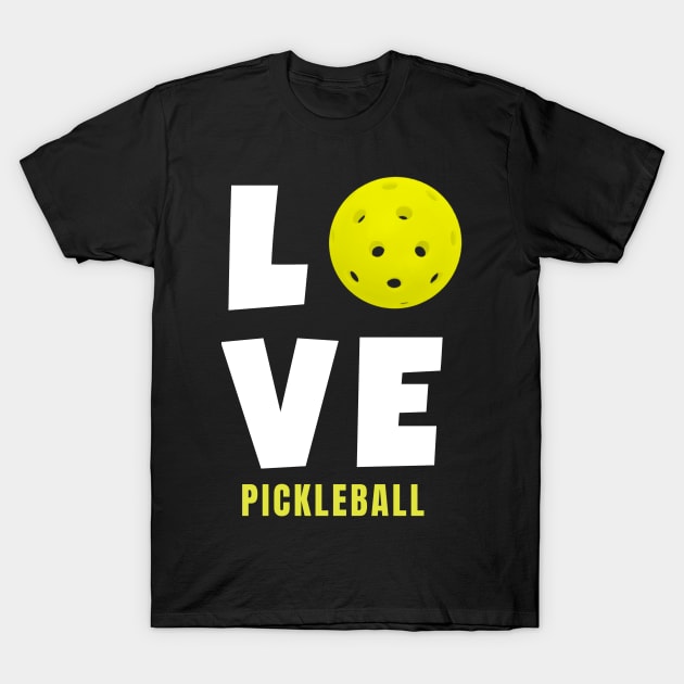 Womens Pickleball Love Gifts for Men and Women T-Shirt by gillys